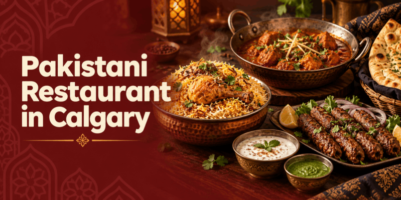Pakistani Restaurant Calgary